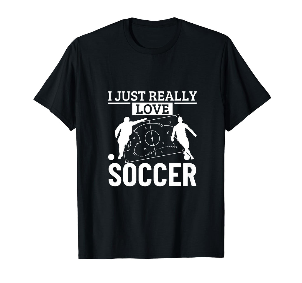 Soccer Player I Just Really Love Soccer T-Shirt - Minimalist Print Unisex - T-Shirt, Sweatshirt, Hoodie