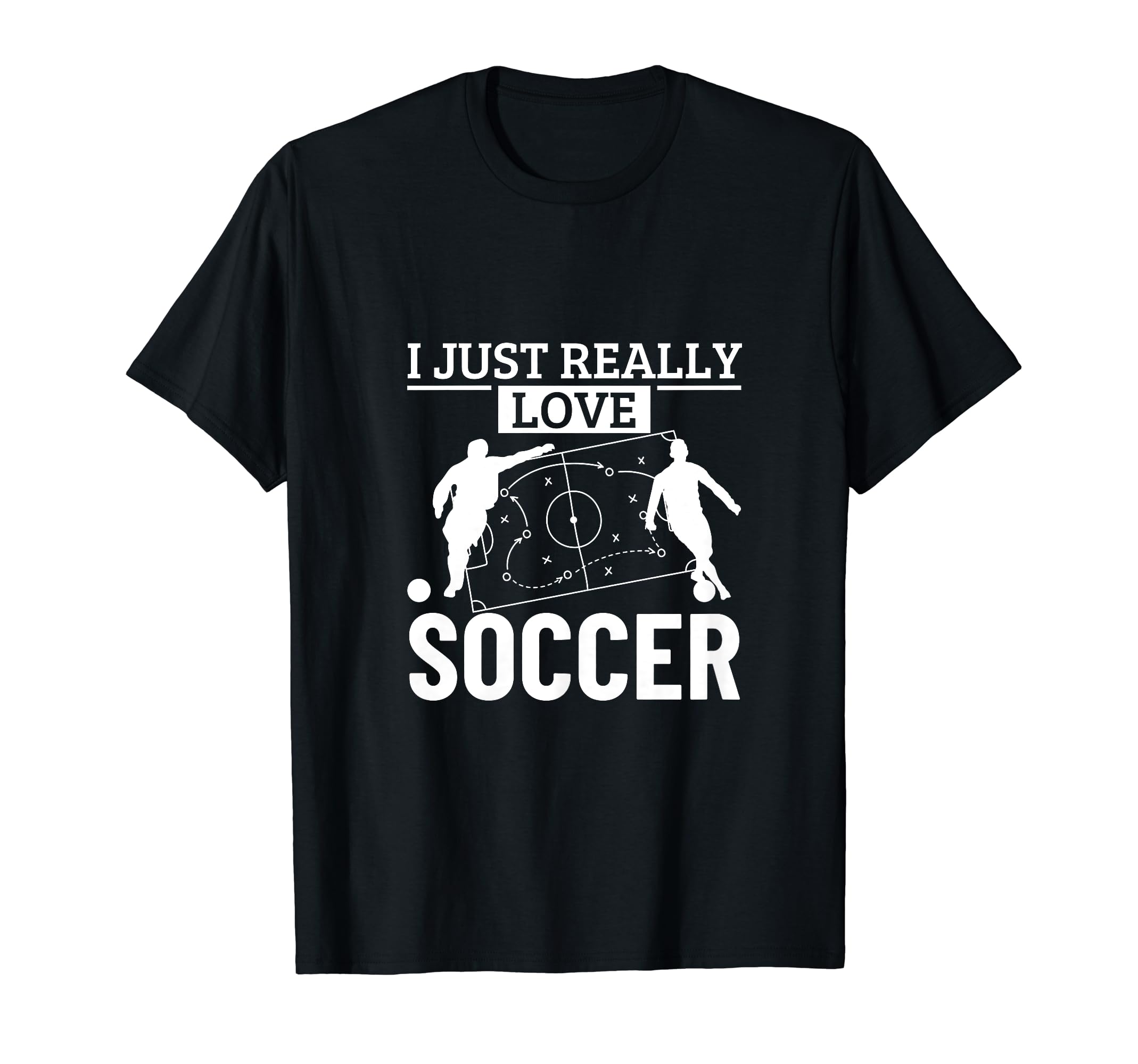 Soccer Player I Just Really Love Soccer T-Shirt - Minimalist Print Unisex - T-Shirt, Sweatshirt, Hoodie