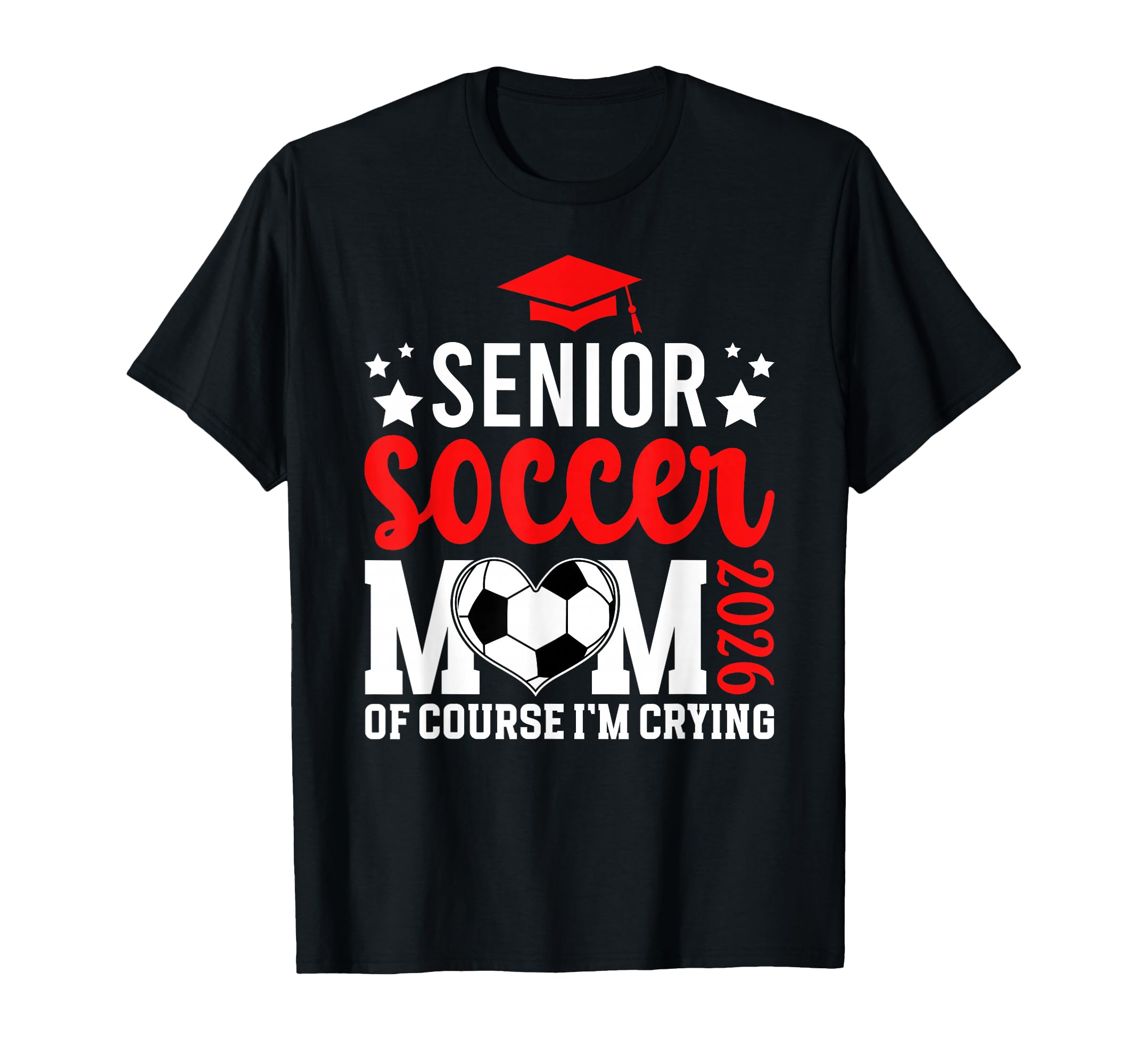 Proud Soccer Senior Mom 2026 Soccer T-Shirt - Unique Graphic Men Women - T-Shirt, Sweatshirt, Hoodie