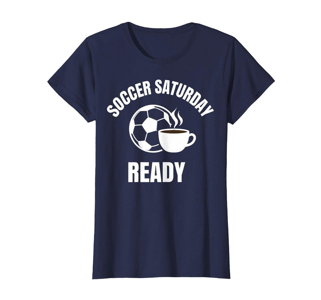 Soccer Saturday Ready Proud Soccer Mom T-Shirt - Graphic Print Men Women - T-Shirt, Sweatshirt, Hoodie