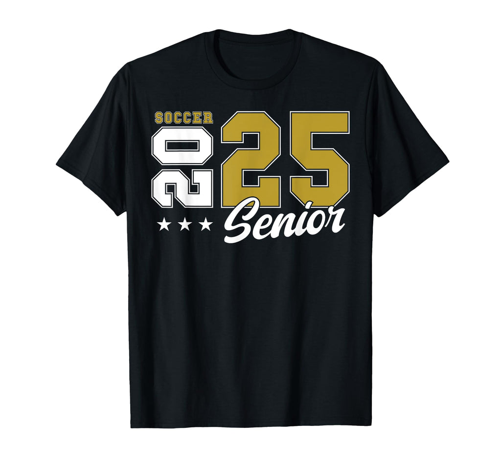 Soccer Senior Night Soccer Senior 2025 T-Shirt - Graphic Print Men Women - T-Shirt, Sweatshirt, Hoodie