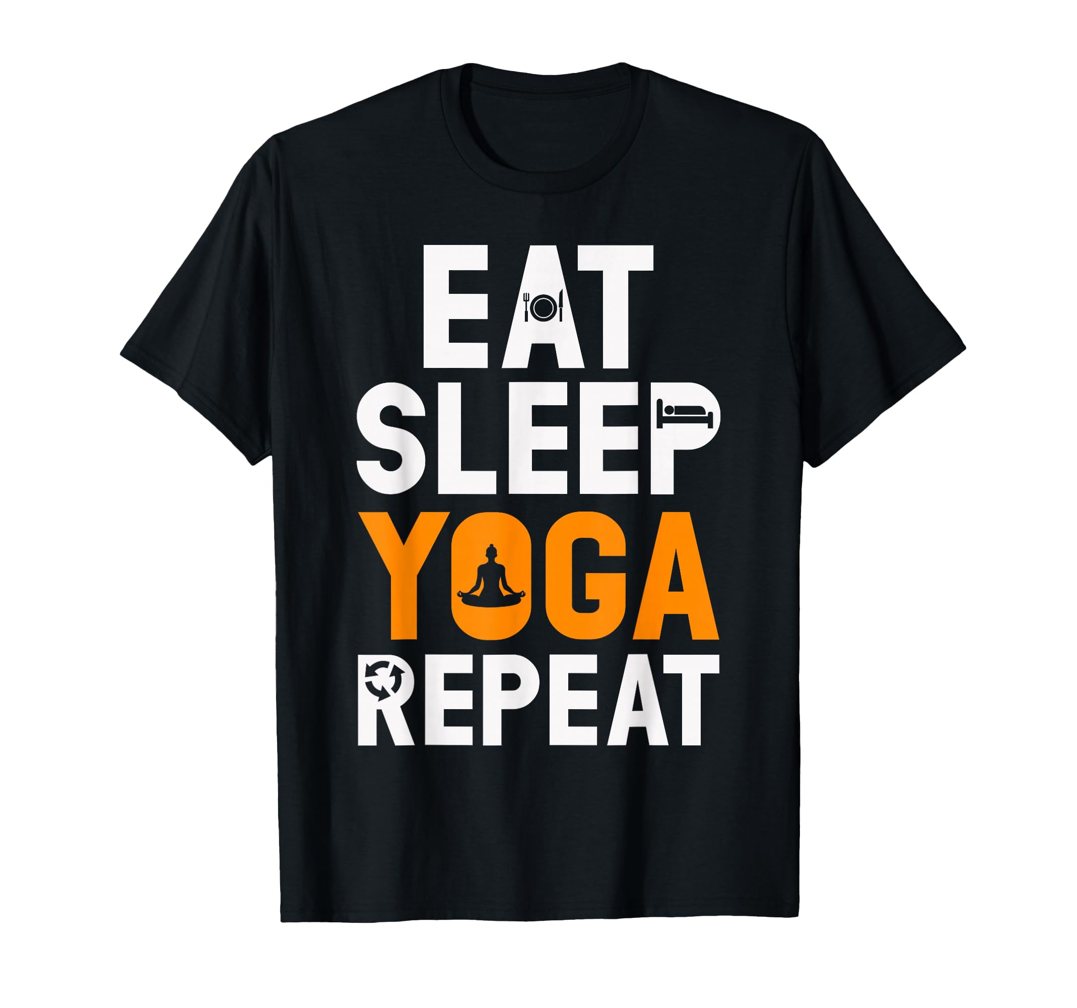 Eat Sleep Yoga Repeat T-Shirt - Aesthetic Graphic Unisex - T-Shirt, Sweatshirt, Hoodie