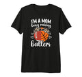 Im Mom Busy Raising Ballers T-Shirt - Fun Novelty Design Men Women - T-Shirt, Sweatshirt, Hoodie