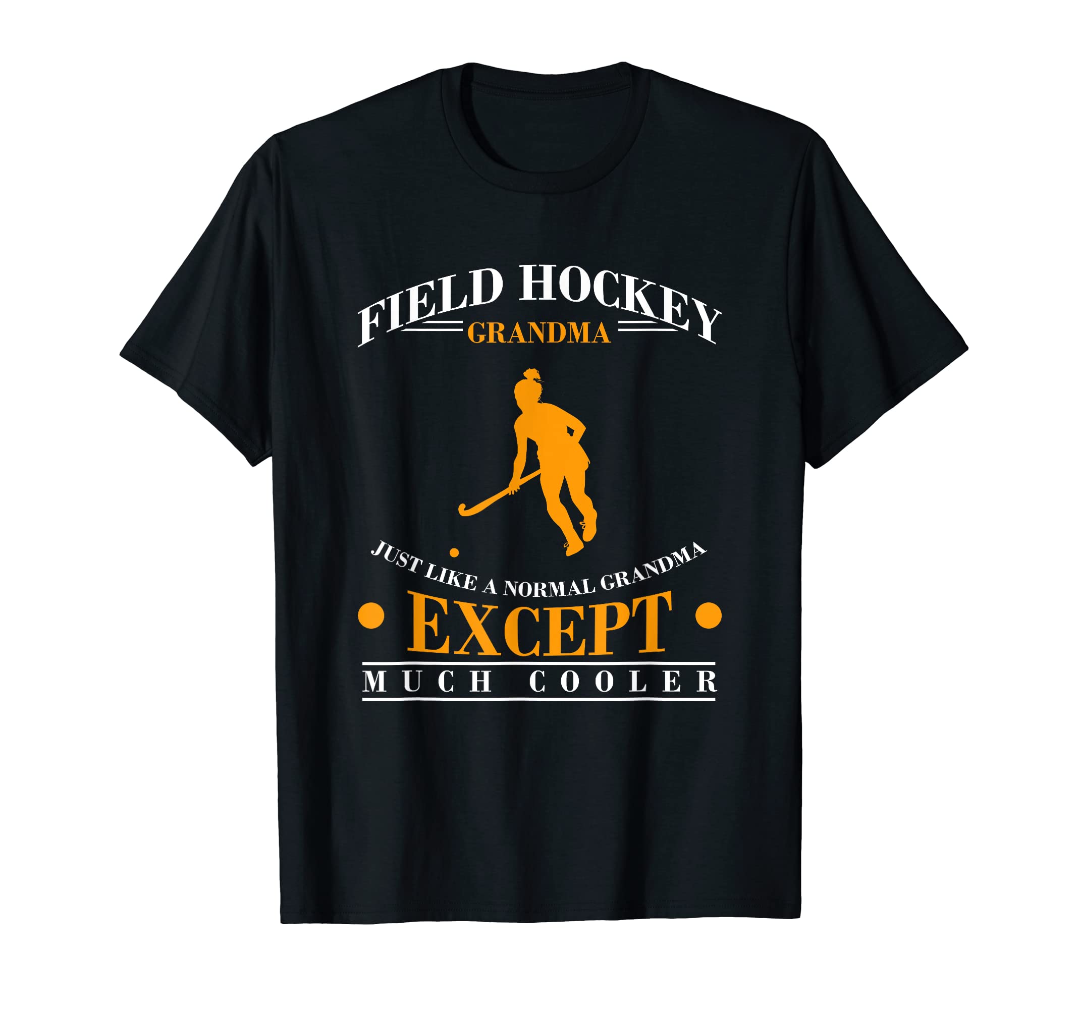 Goalkeeper Field Hockey Grandma Just T-Shirt - Unique Graphic for Adults - T-Shirt, Sweatshirt, Hoodie