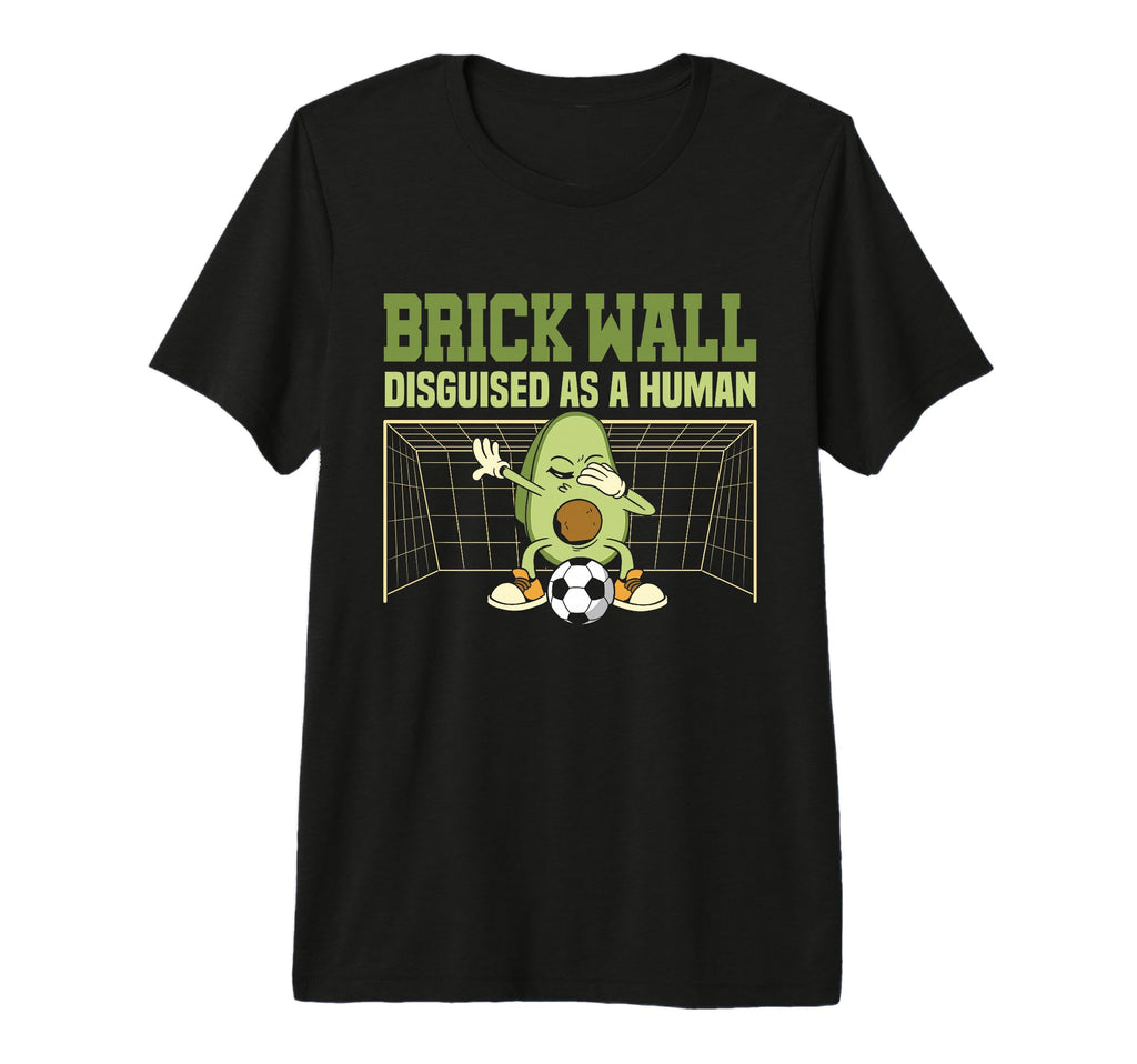 Avocado Goalie Brick Wall Disguised As T-Shirt - Aesthetic Graphic Unisex - T-Shirt, Sweatshirt, Hoodie