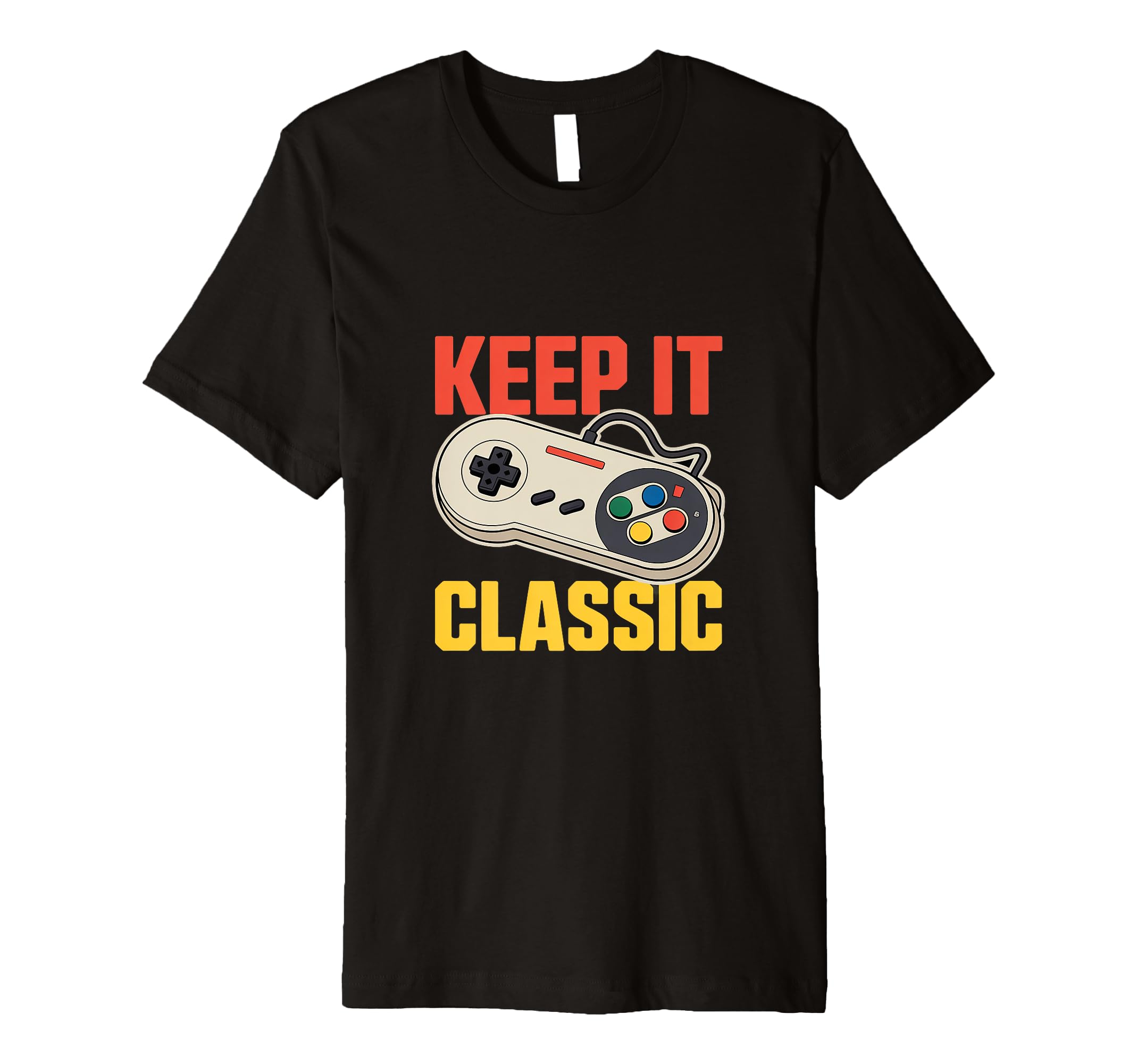 Keep It Gaming Controller Gamer T-Shirt - Unique Graphic Men Women - T-Shirt, Sweatshirt, Hoodie