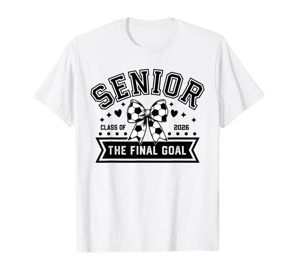 Senior Soccer Class 2026 Soccer T-Shirt - Trendy Graphic for Adults - T-Shirt, Sweatshirt, Hoodie