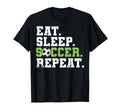 Eat Sleep Soccer Repeat Eat Sleep T-Shirt - Custom Art Print Men Women - T-Shirt, Sweatshirt, Hoodie