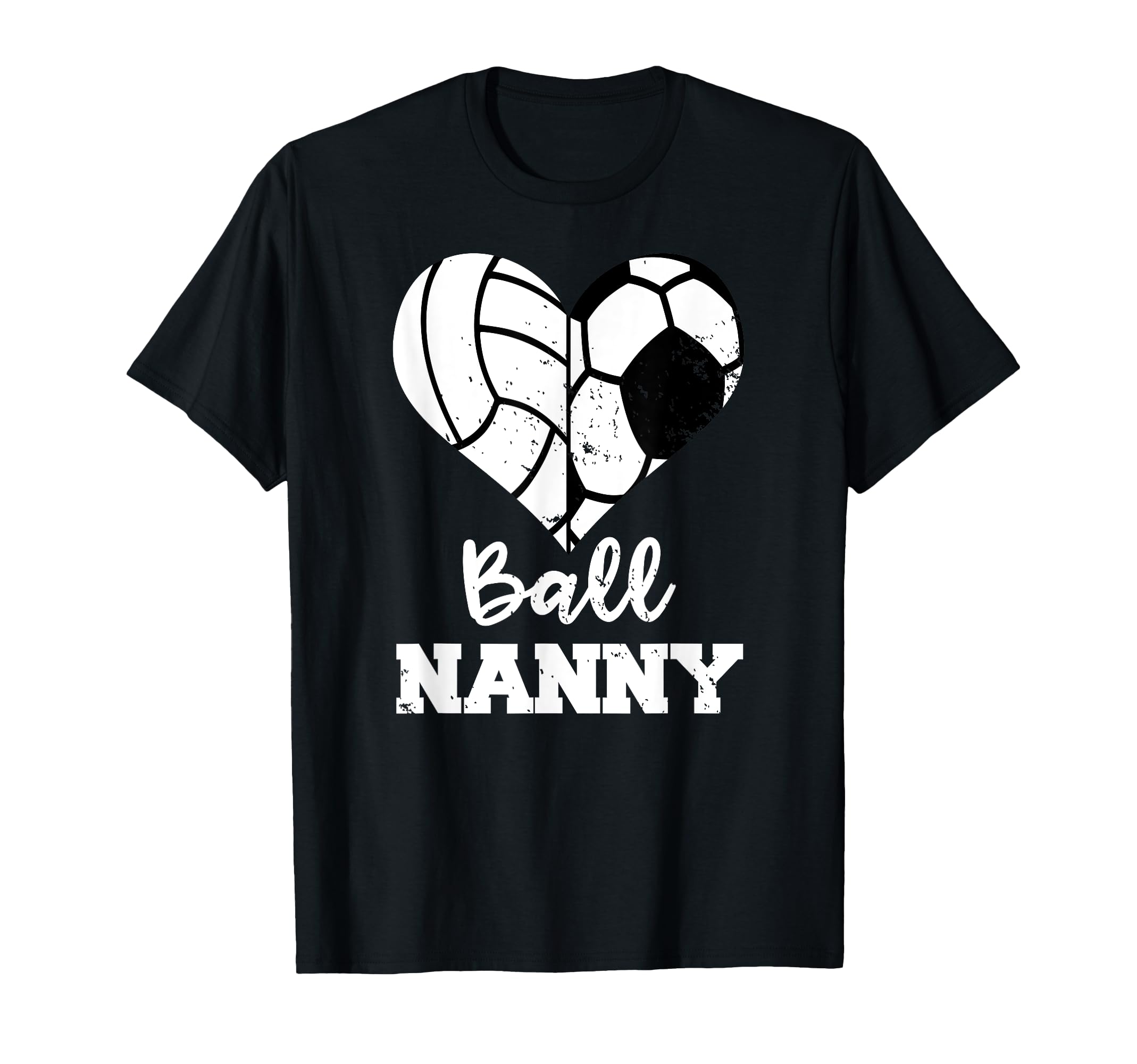 Ball Nanny Heart Funny Soccer Volleyball T-Shirt - Novelty Apparel Unisex - T-Shirt, Sweatshirt, Hoodie