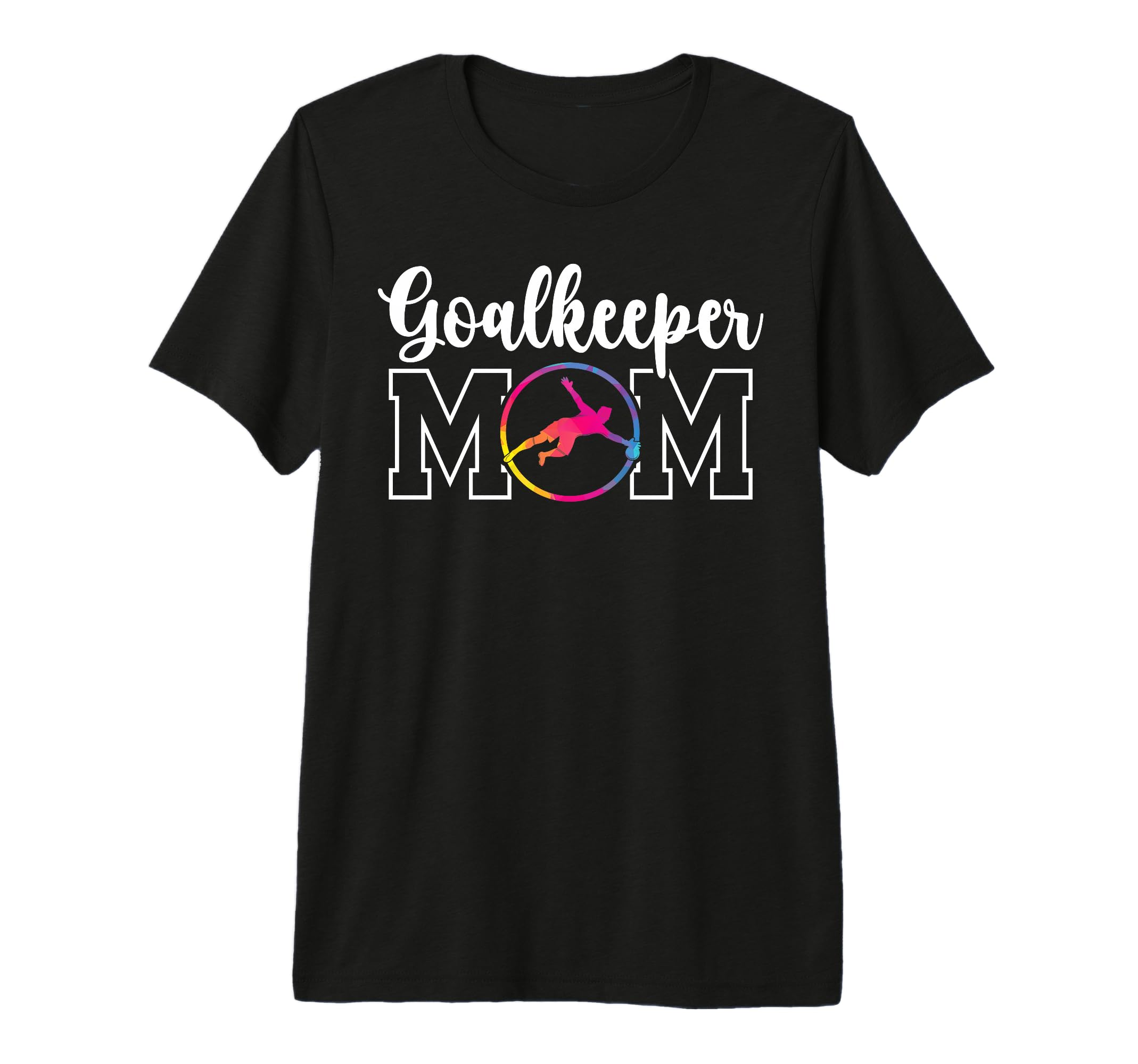 Soccer Goalkeeper Mom Soccer Keeper T-Shirt - Aesthetic Graphic Men Women - T-Shirt, Sweatshirt, Hoodie