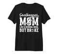 Soccer Goalkeeper Mom Definition Mom T-Shirt - Unique Graphic Unisex - T-Shirt, Sweatshirt, Hoodie