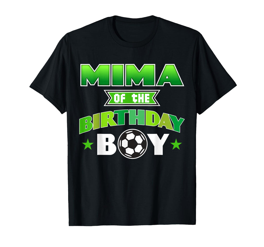 Mima Birthday Soccer Party Family T-Shirt - Casual Everyday Wear Men Women - T-Shirt, Sweatshirt, Hoodie