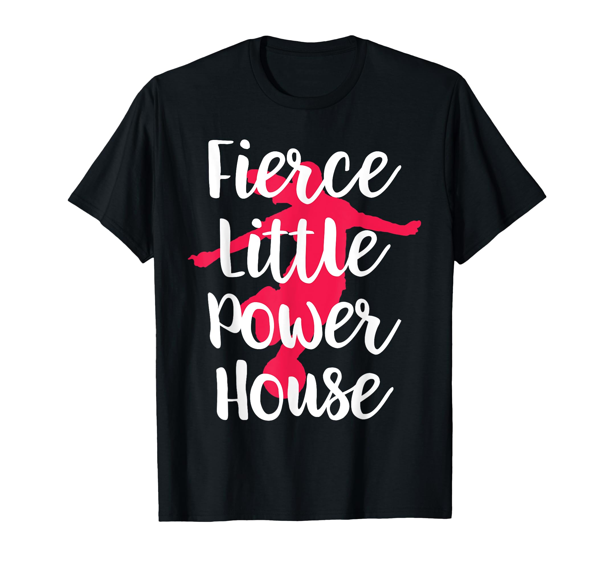 Fierce Little Power House Funny Soccer T-Shirt - Fun Novelty Design Unisex - T-Shirt, Sweatshirt, Hoodie
