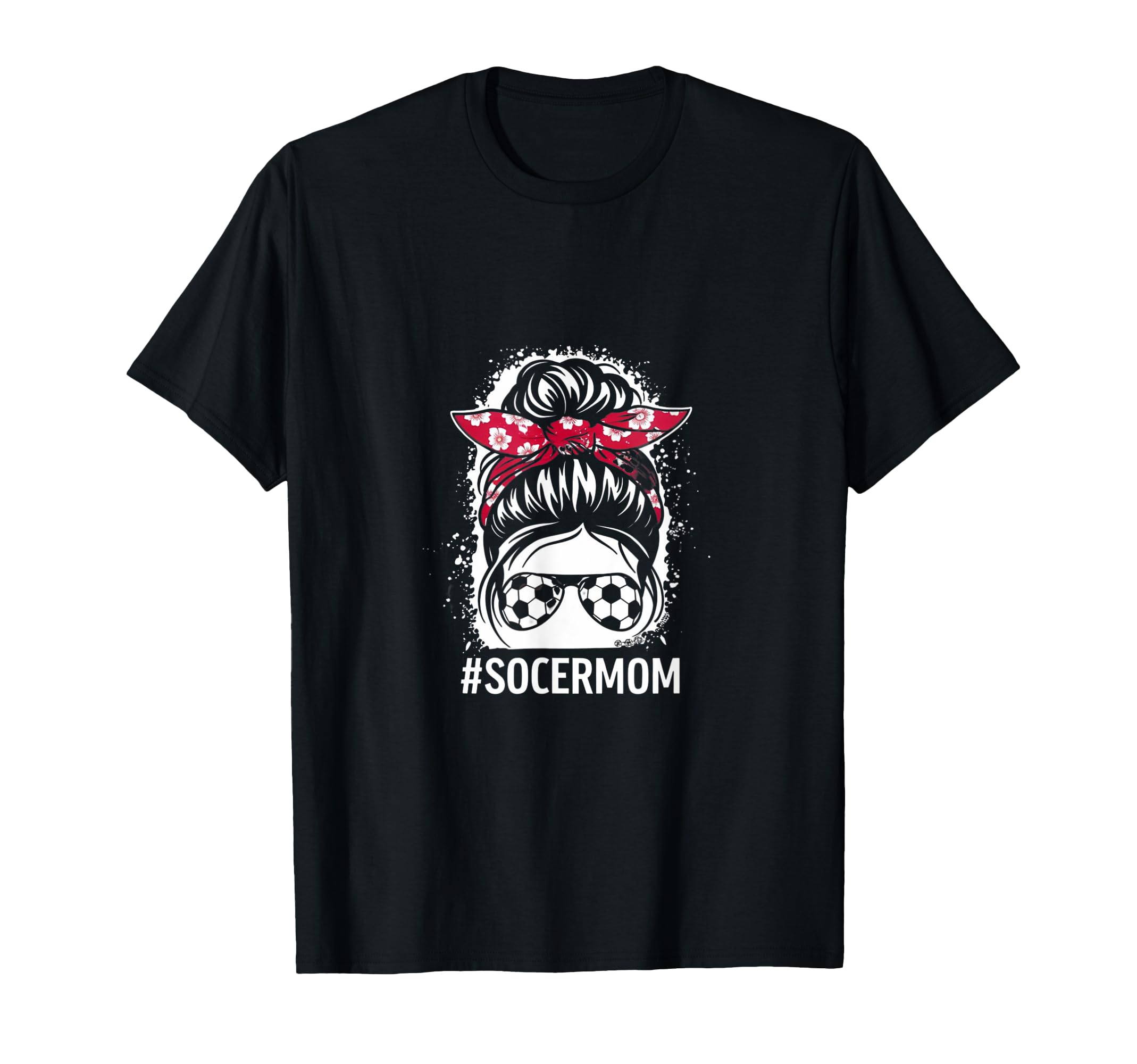 Mom Life Soccer Mom Mothers Day Messy Bun T-Shirt - Novelty Apparel Unisex - T-Shirt, Sweatshirt, Hoodie