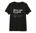 Soccer Coach Definition Sports T-Shirt - Novelty Apparel for Adults - T-Shirt, Sweatshirt, Hoodie