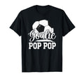 Soccer Goalie Pop Pop Soccer Goalkeeper T-Shirt - Unique Graphic Men Women - T-Shirt, Sweatshirt, Hoodie