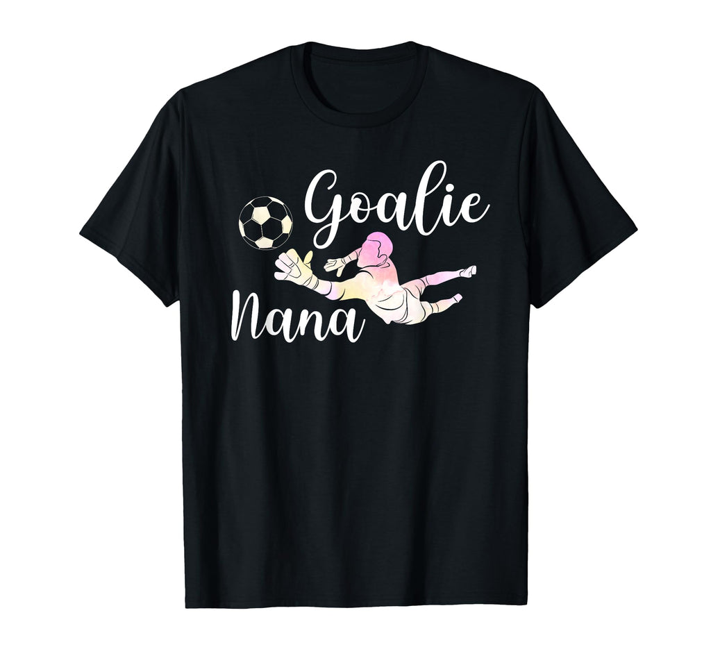 Soccer Goalie Nana Soccer Keeper Nana T-Shirt - Streetwear Style Unisex - T-Shirt, Sweatshirt, Hoodie