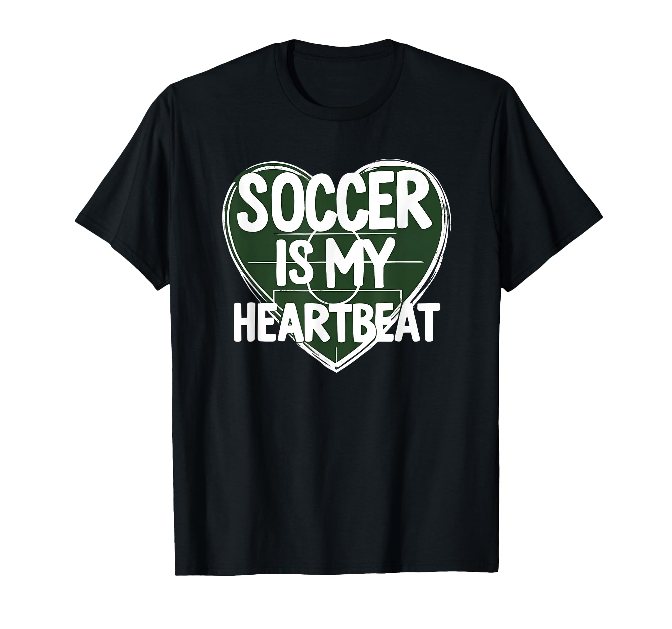 Soccer Is My Heartbeat Funny Soccer Field T-Shirt - Trendy Graphic Unisex - T-Shirt, Sweatshirt, Hoodie