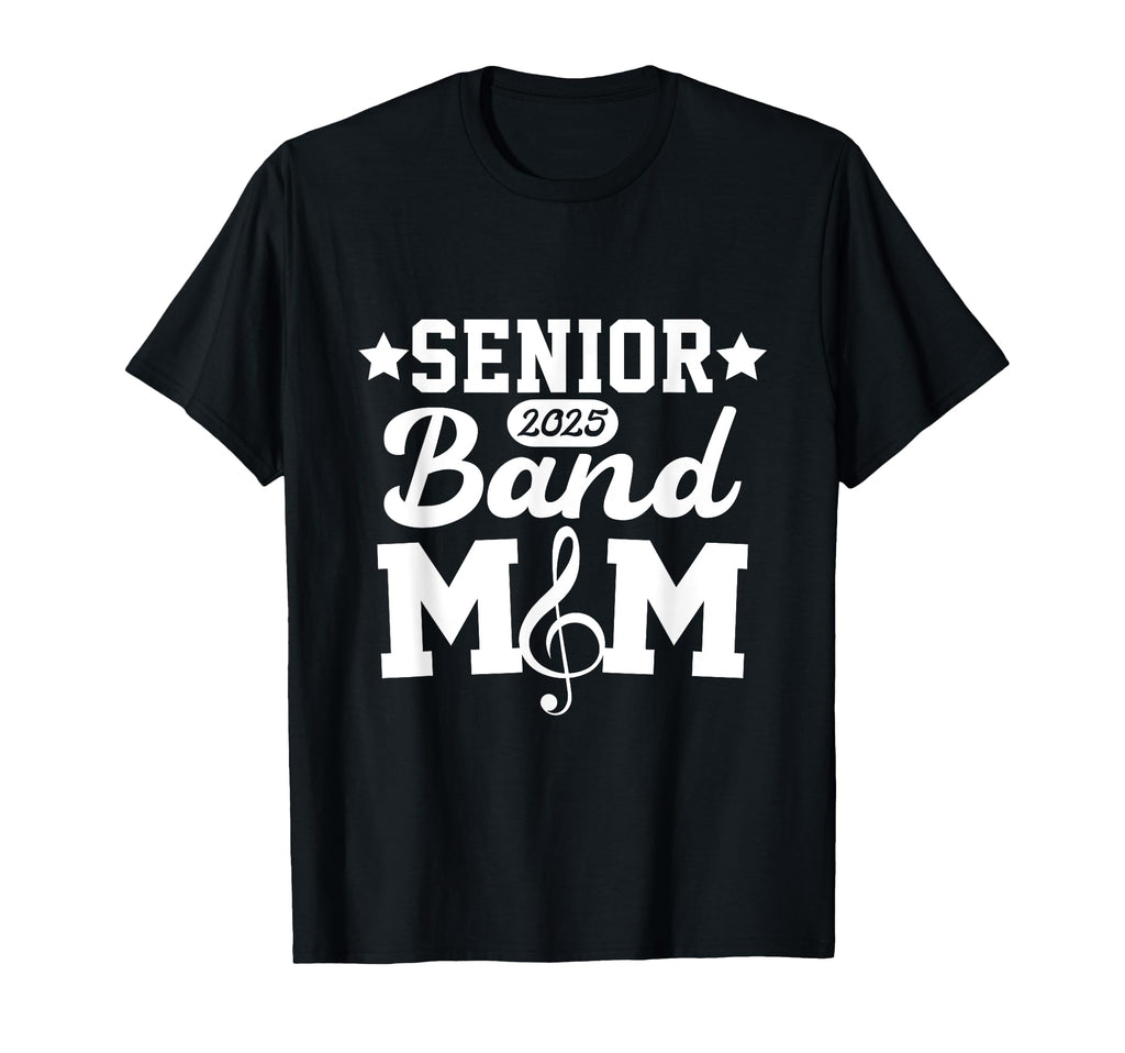 Senior Band Mom 2025 Marching Band T-Shirt - Trendy Graphic for Adults - T-Shirt, Sweatshirt, Hoodie