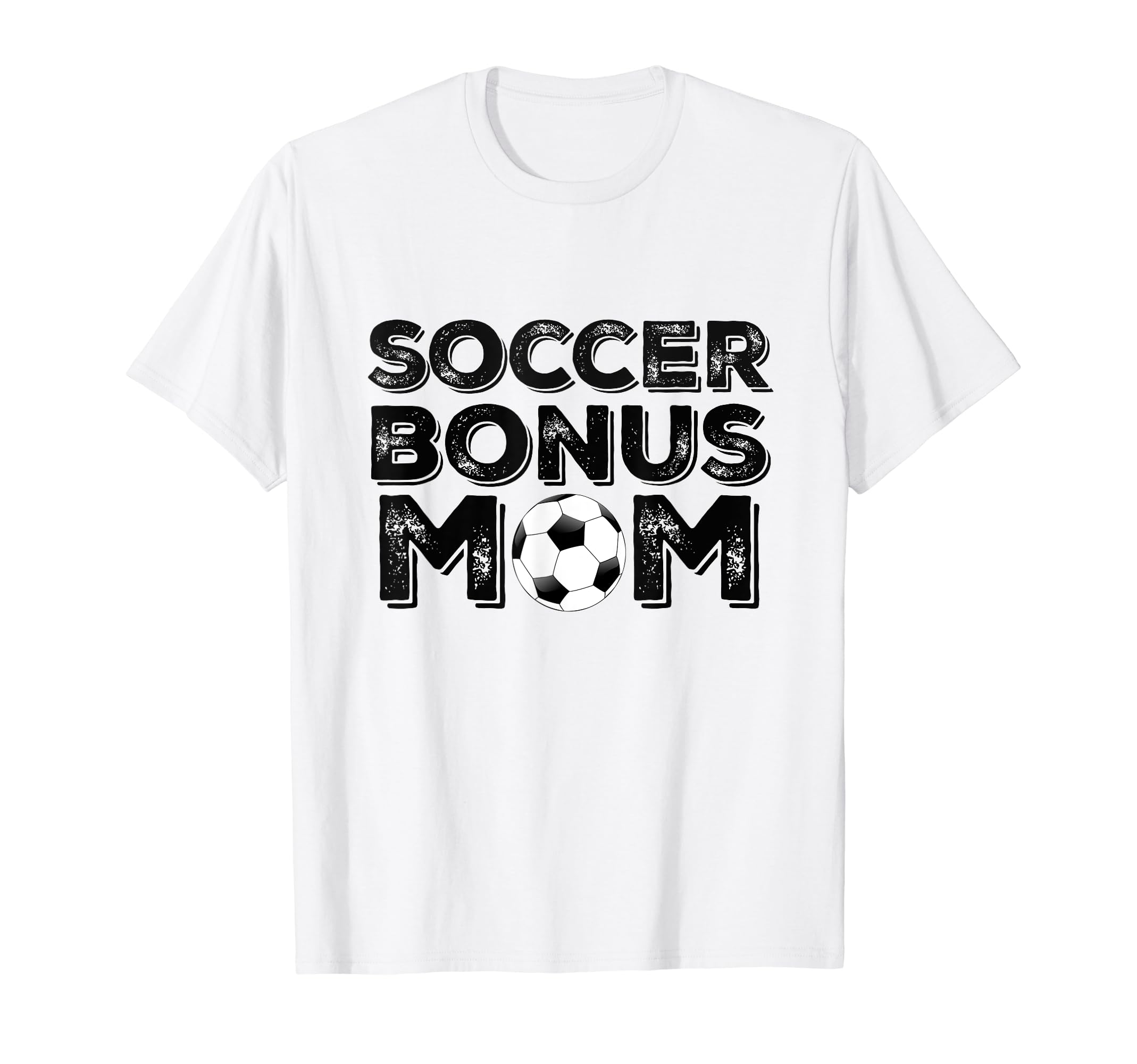 Soccer Bonus Mom T-Shirt - Trendy Graphic Men Women - T-Shirt, Sweatshirt, Hoodie