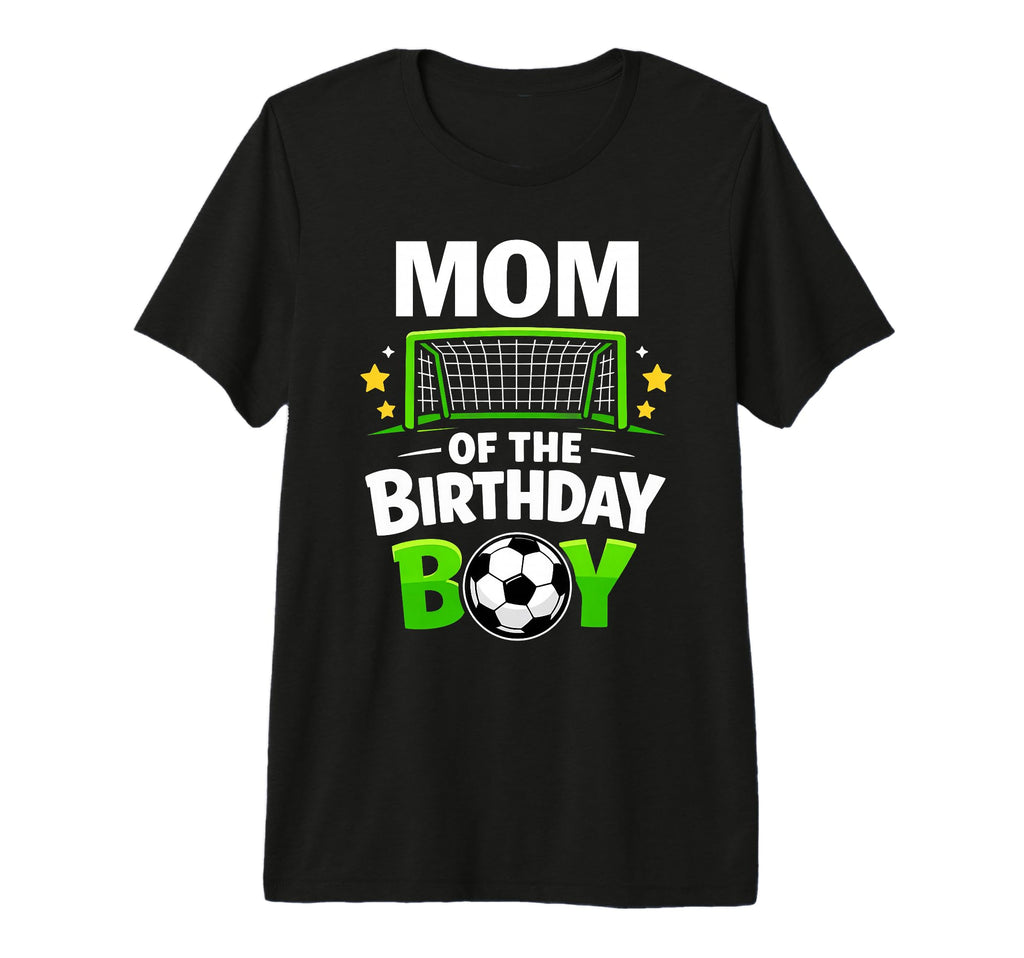 Mom Birthday Soccer Ball Family T-Shirt - Casual Everyday Wear for Adults - T-Shirt, Sweatshirt, Hoodie