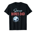 Soccer Bonus Dad Gifts Fathers Day T-Shirt - Custom Art Print for Adults - T-Shirt, Sweatshirt, Hoodie
