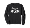 Soccer Sports Funny Soccer Mom Sweatshirt - Unique Graphic Unisex - T-Shirt, Sweatshirt, Hoodie