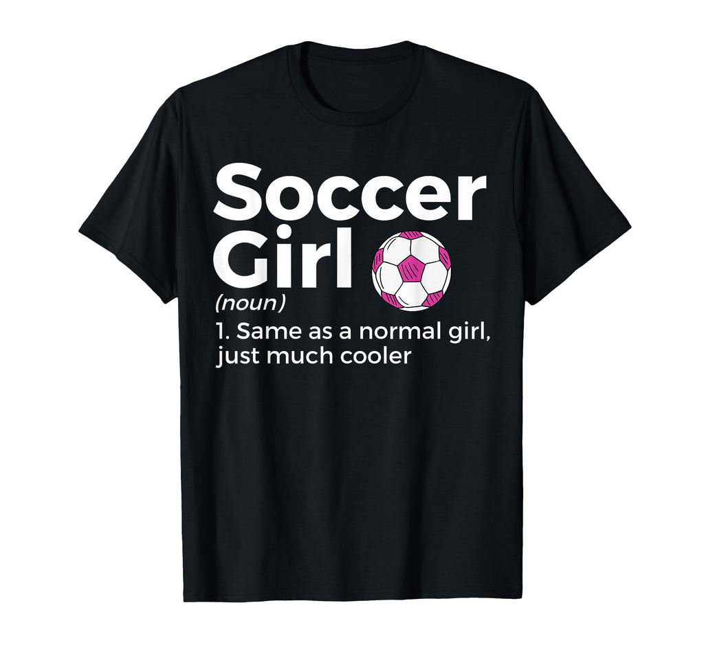 Soccer Definition T-Shirt - Novelty Apparel Unisex - T-Shirt, Sweatshirt, Hoodie