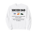 Soccer Dad Definition Gifts Fathers Sweatshirt - Trendy Graphic for Adults - T-Shirt, Sweatshirt, Hoodie