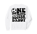 Proud Soccer Daddy Soccer Ball Sweatshirt - Minimalist Print Men Women - T-Shirt, Sweatshirt, Hoodie