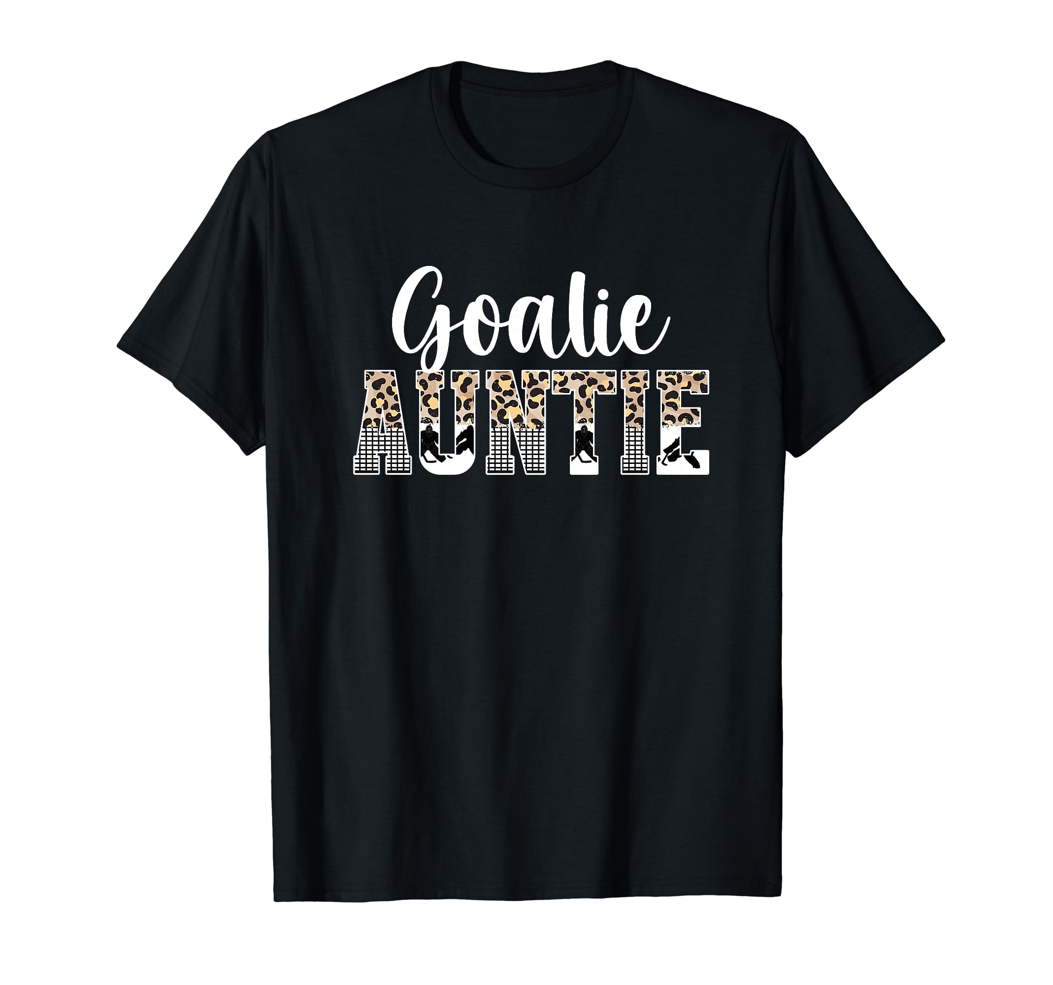 Ice Hockey Goalie Auntie Hockey T-Shirt - Fun Novelty Design Men Women - T-Shirt, Sweatshirt, Hoodie
