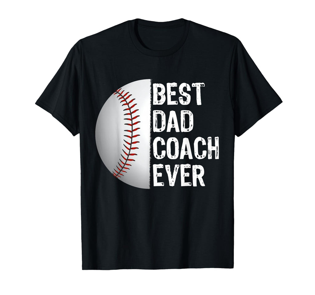 Best Dad Coach Ever Funny Baseball T-Shirt - Trendy Graphic for Adults - T-Shirt, Sweatshirt, Hoodie