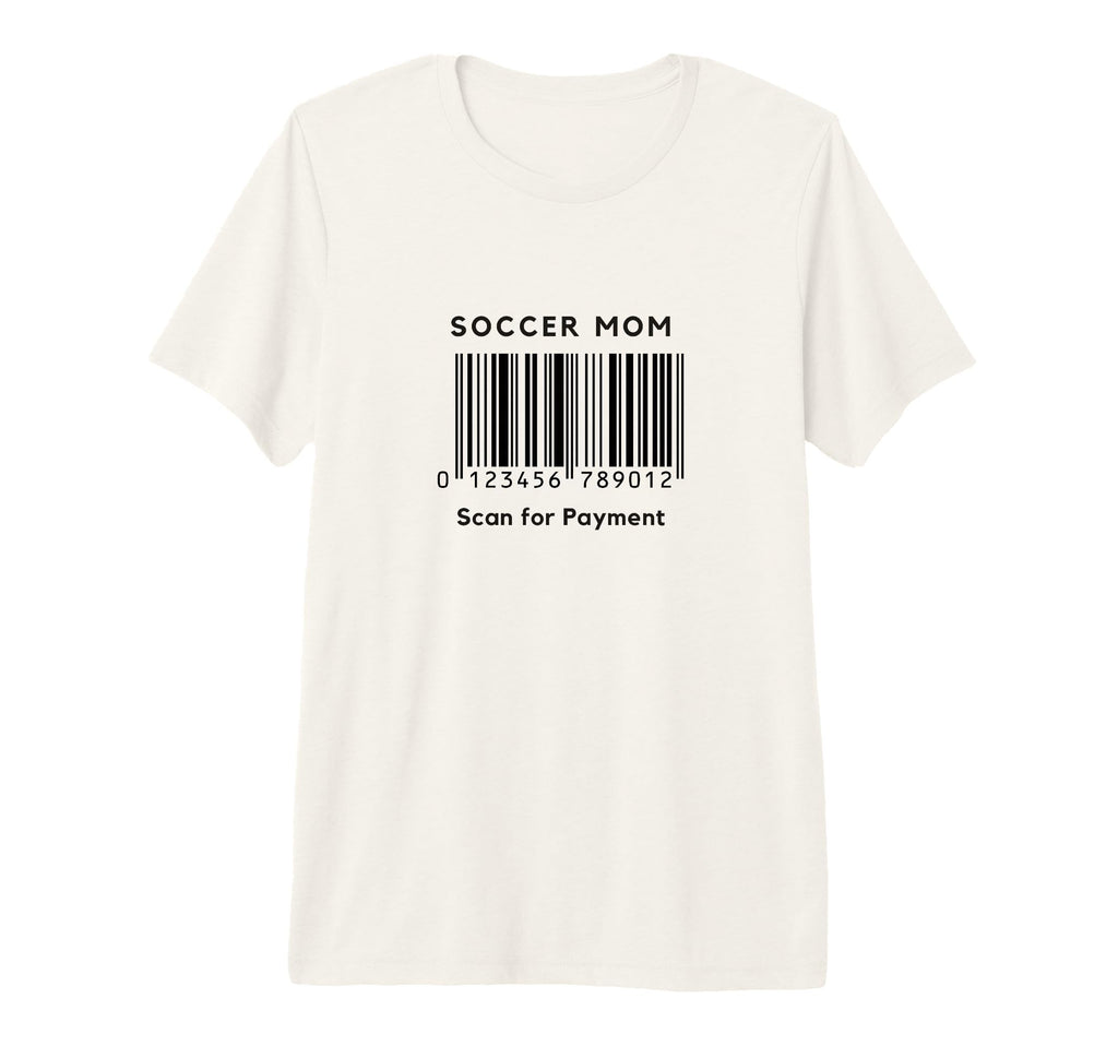 Funny Soccer Mom Scan Payment Barcode T-Shirt - Unique Graphic for Adults - T-Shirt, Sweatshirt, Hoodie