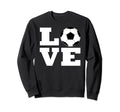 Love Soccer Player Sports Lover Sweatshirt - Fun Novelty Design for Adults - T-Shirt, Sweatshirt, Hoodie
