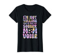 Im Not Yelling This Is Just My Soccer T-Shirt - Trendy Graphic for Adults - T-Shirt, Sweatshirt, Hoodie