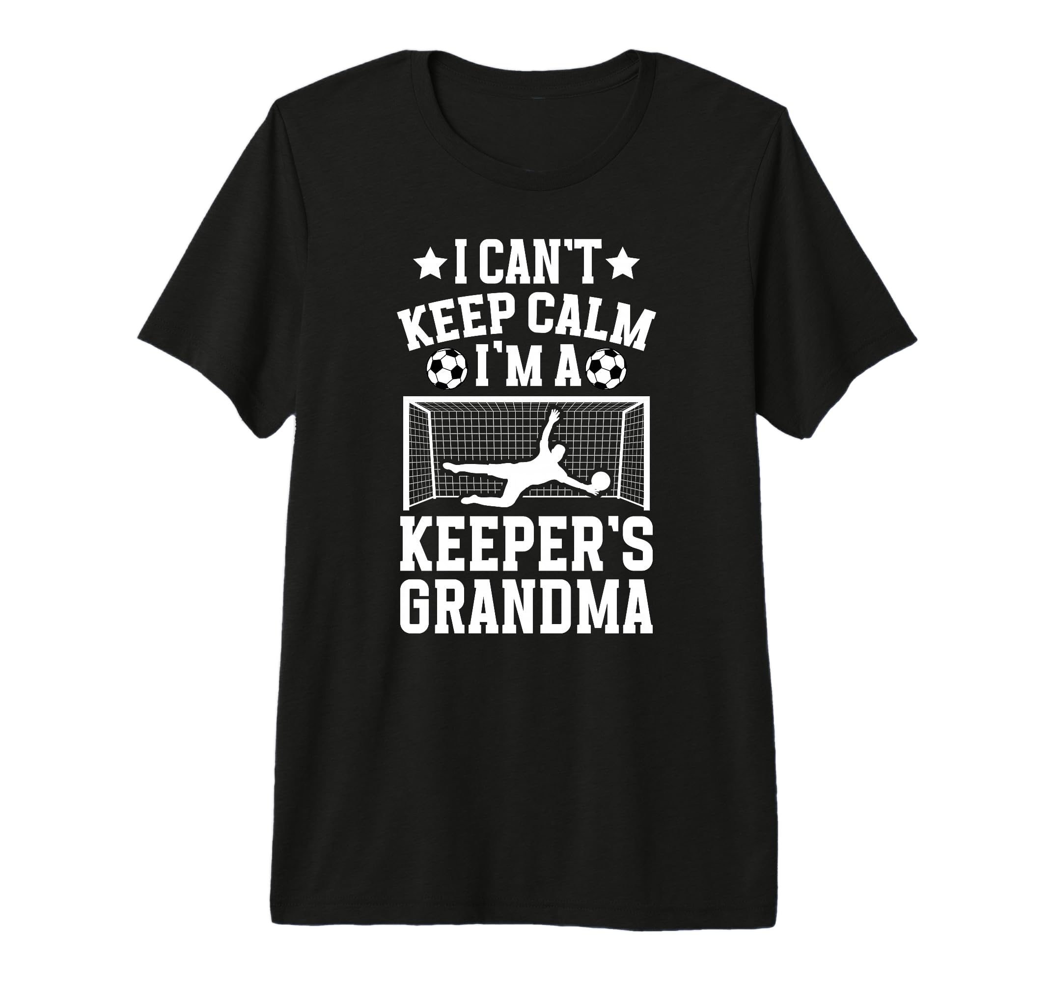 Im Soccer Keeper Grandma Soccer T-Shirt - Streetwear Style for Adults - T-Shirt, Sweatshirt, Hoodie