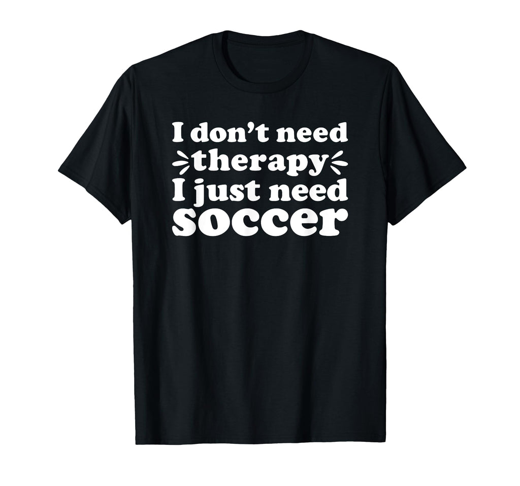 Soccer I Love Soccer Funny Soccer Player T-Shirt - Aesthetic Graphic Unisex - T-Shirt, Sweatshirt, Hoodie