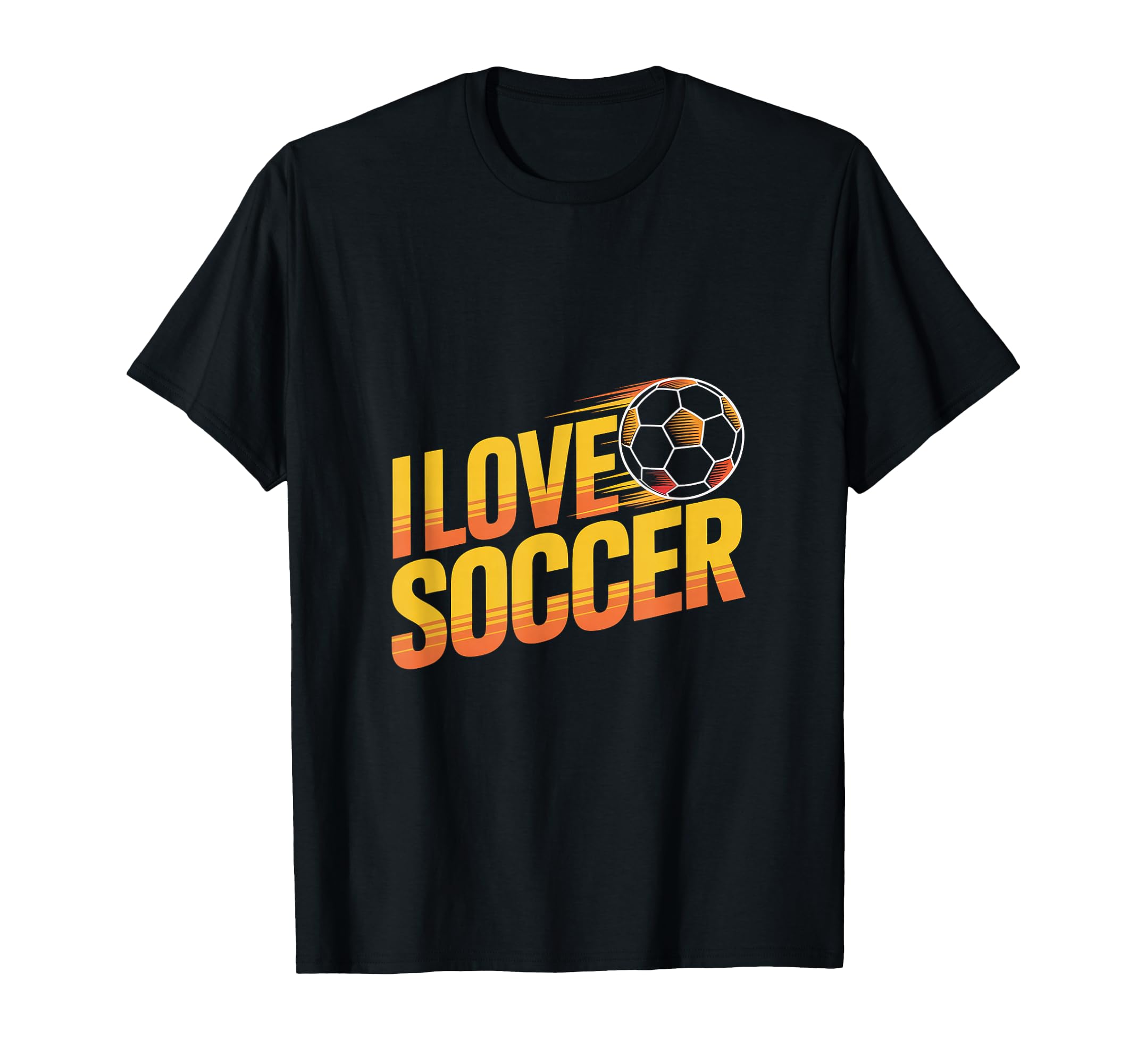 I Love Soccer Enthusiast Expression T-Shirt - Streetwear Style Unisex - T-Shirt, Sweatshirt, Hoodie