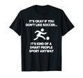 Soccer Funny Football Smart People T-Shirt - Streetwear Style for Adults - T-Shirt, Sweatshirt, Hoodie