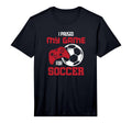 I Paused My Game Soccer Funny Video T-Shirt - Fun Novelty Design Men Women - T-Shirt, Sweatshirt, Hoodie