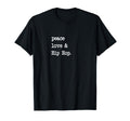 Peace Love Hip Hop Old School 90S Rap T-Shirt - Unique Graphic Men Women - T-Shirt, Sweatshirt, Hoodie