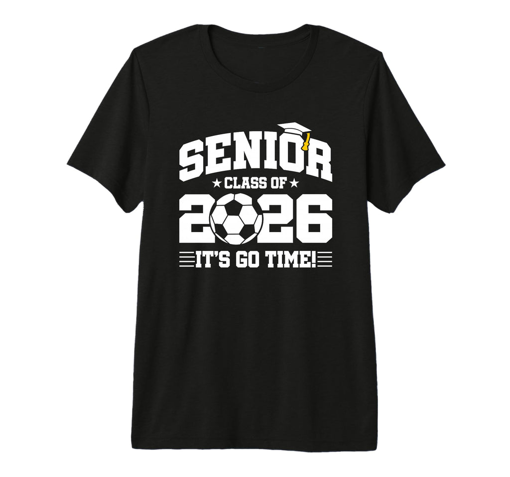 Class 2026 Senior Year Soccer Player T-Shirt - Graphic Print for Adults - T-Shirt, Sweatshirt, Hoodie