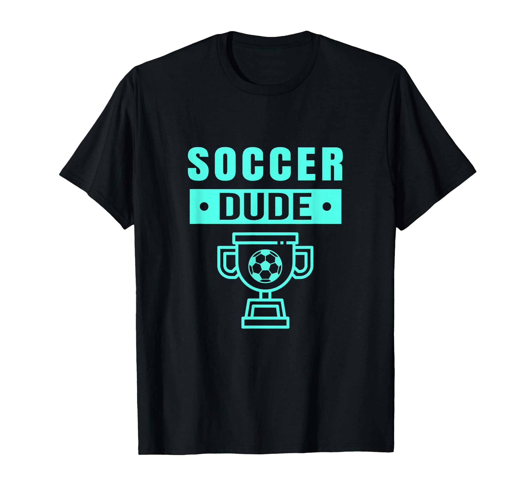 Soccer Dude Dude Soccer Dude T-Shirt - Custom Art Print for Adults - T-Shirt, Sweatshirt, Hoodie