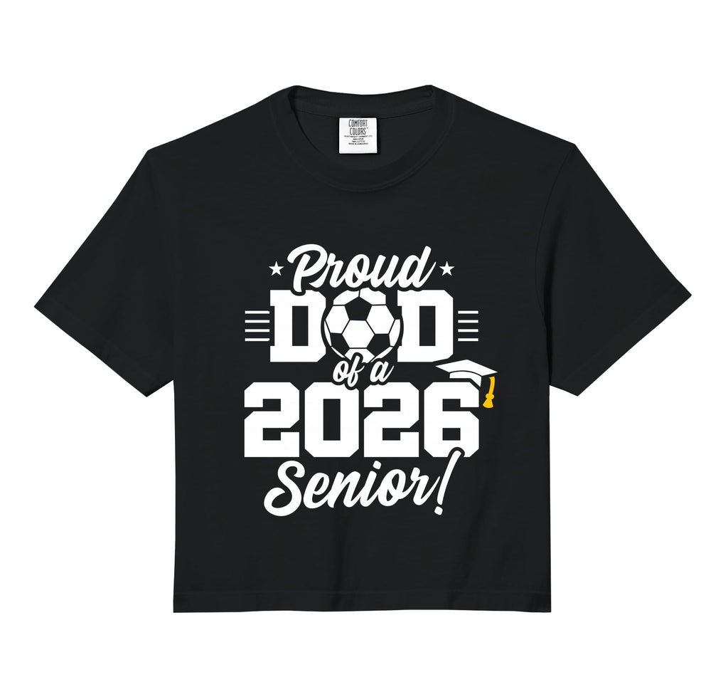 Class 2026 Senior Year Soccer Dad Senior Hoodie - Graphic Print for Adults - T-Shirt, Sweatshirt, Hoodie