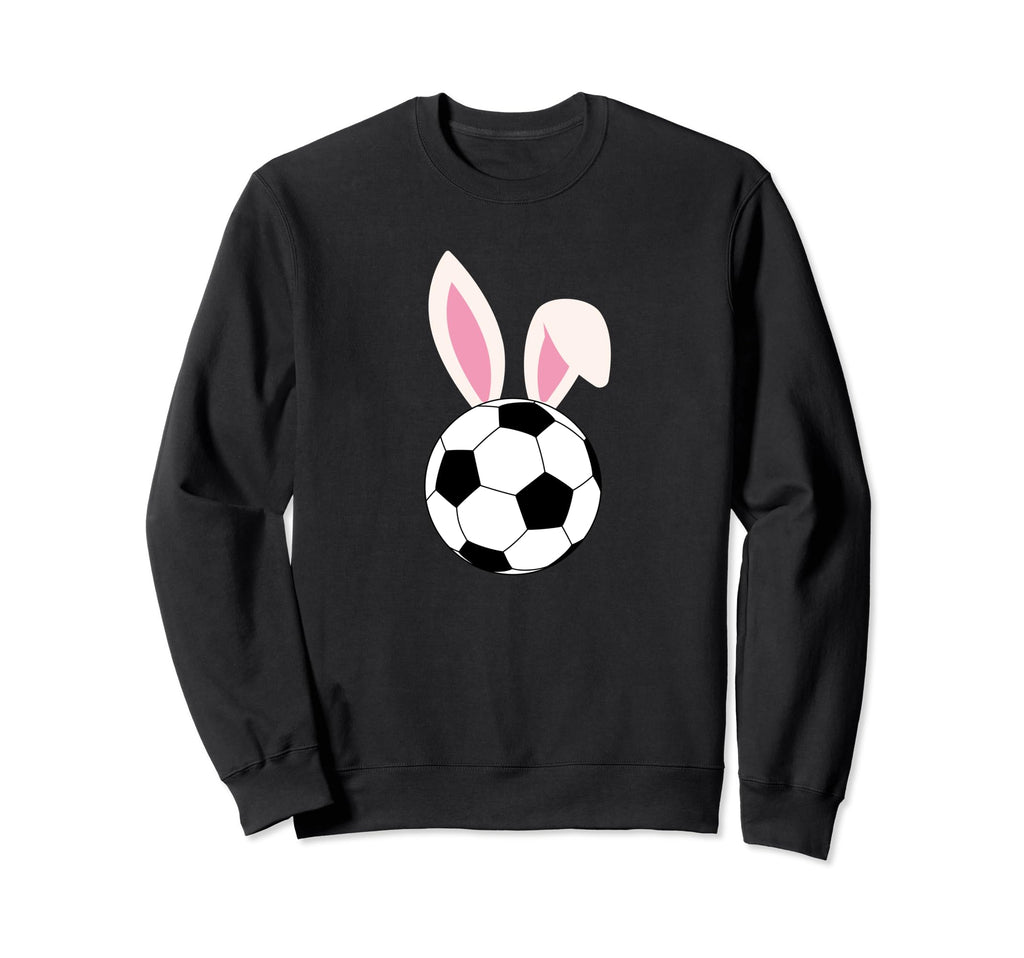 Funny Easter Bunny Soccer Ball Sweatshirt - Casual Everyday Wear Unisex - T-Shirt, Sweatshirt, Hoodie