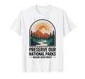 Protect Our Parks Support Save Our T-Shirt - Custom Art Print Men Women - T-Shirt, Sweatshirt, Hoodie
