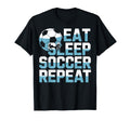 Soccer Enthusiast Life Eat Sleep Soccer T-Shirt - Novelty Apparel Unisex - T-Shirt, Sweatshirt, Hoodie