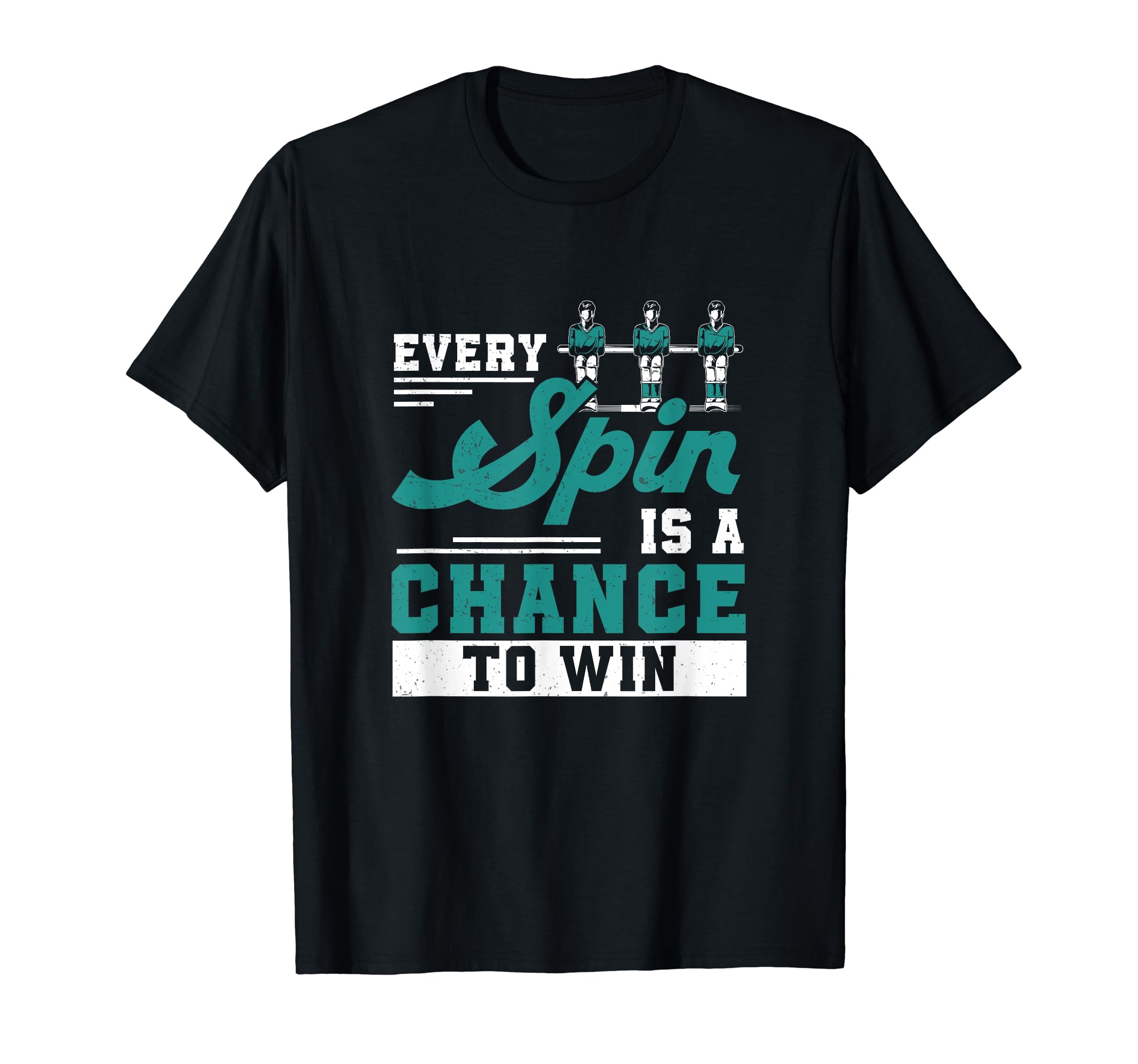 Every Spin Is Chance To Win Funny T-Shirt - Unique Graphic for Adults - T-Shirt, Sweatshirt, Hoodie