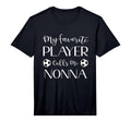 Mens Soccer My Favorite Player Calls T-Shirt - Novelty Apparel for Adults - T-Shirt, Sweatshirt, Hoodie