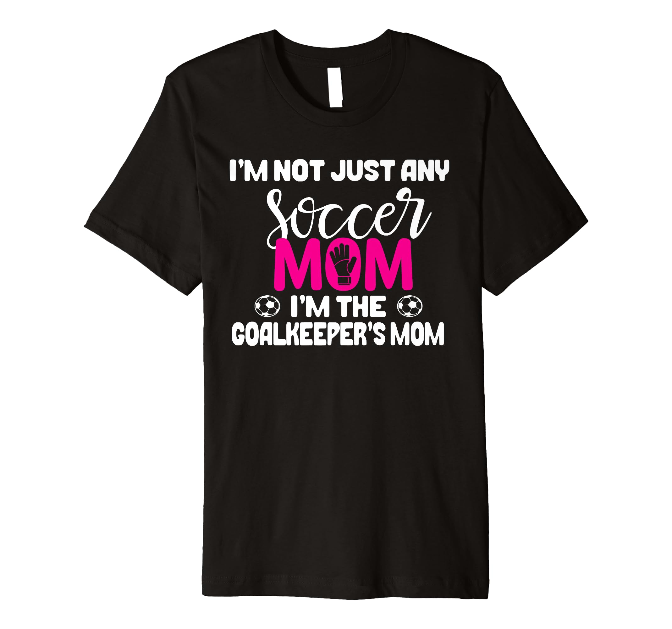 Funny Goalkeeper Mom Soccer Goalie Mama T-Shirt - Minimalist Print Unisex - T-Shirt, Sweatshirt, Hoodie